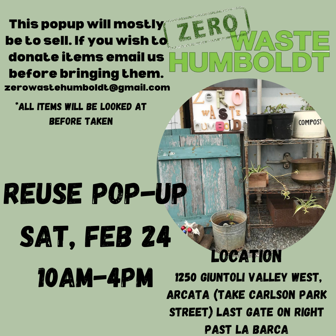 UPCOMING EVENTS Zero Waste Humboldt